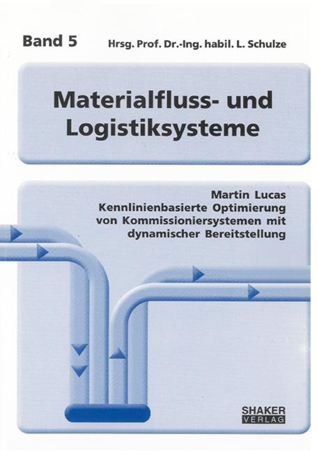 Cover-Bild Kennlinienbasierte Optimierung von Kommissioniersystemen mit dynamischer Bereitstellung