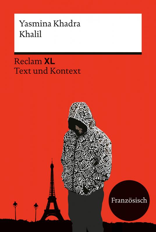 Cover-Bild Khalil. Fremdsprachentexte Reclam XL – Text und Kontext. Französischer Text mit Worterklärungen und Materialien. Niveau B2 (GER)