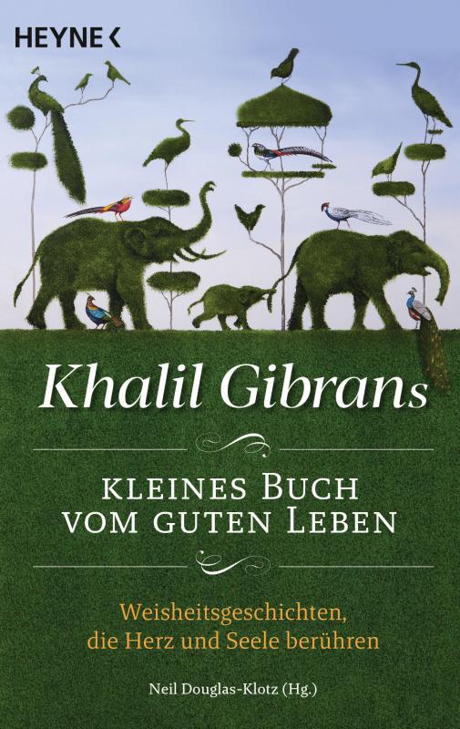 Cover-Bild Khalil Gibrans kleines Buch vom guten Leben