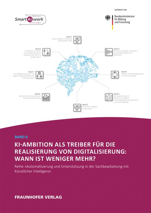 Cover-Bild KI-Ambition als Treiber für die Realisierung von Digitalisierung: Wann ist weniger mehr?