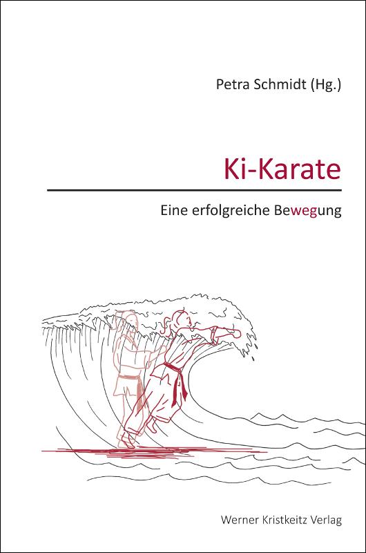 Cover-Bild Ki-Karate – Eine erfolgreiche Bewegung