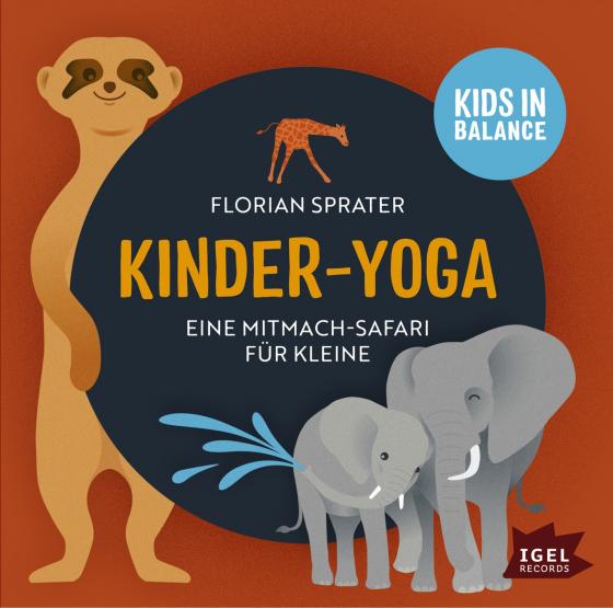 Cover-Bild Kids in Balance. Kinder-Yoga. Eine Mitmach-Safari für Kleine