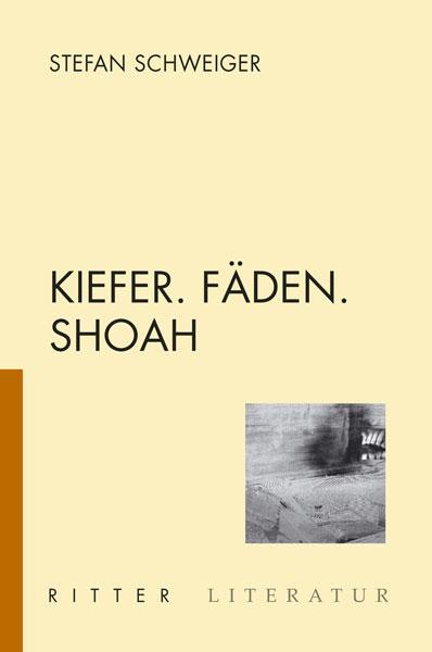 Cover-Bild Kiefer. Fäden. Shoah