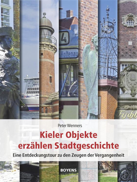 Cover-Bild Kieler Objekte erzählen Stadtgeschichte