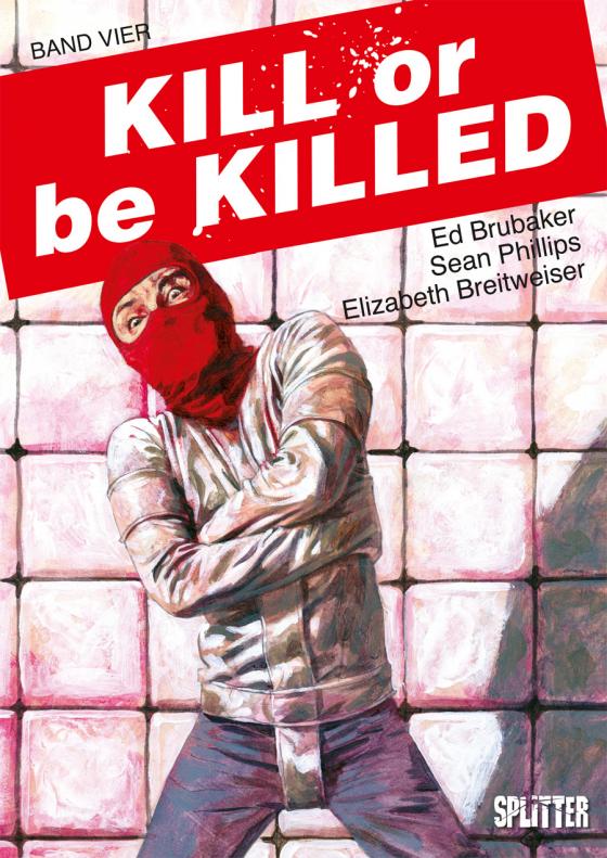 Cover-Bild Kill or be Killed. Band 4