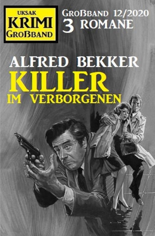 Cover-Bild Killer im Verborgenen: Krimi Großband 12/2020