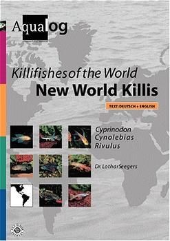 Cover-Bild Killifishes of The World - New World Killis (III)