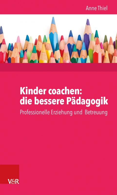 Cover-Bild Kinder coachen: die bessere Pädagogik