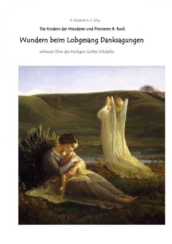 Cover-Bild Kinder der Wanderer / Wundern beim Lobgesang Danksagungen Die Kindern der Wanderer und Pionieren 8. Buch