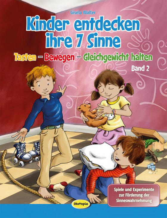 Cover-Bild Kinder entdecken ihre 7 Sinne (Bd.2)