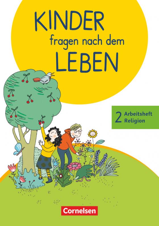 Cover-Bild Kinder fragen nach dem Leben - Evangelische Religion - Neuausgabe 2018 - 2. Schuljahr
