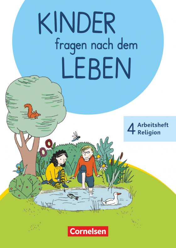 Cover-Bild Kinder fragen nach dem Leben - Evangelische Religion - Neuausgabe 2018 - 4. Schuljahr