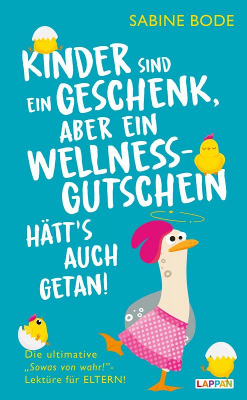 Cover-Bild Kinder sind ein Geschenk ... aber ein Wellness-Gutschein hätt's auch getan