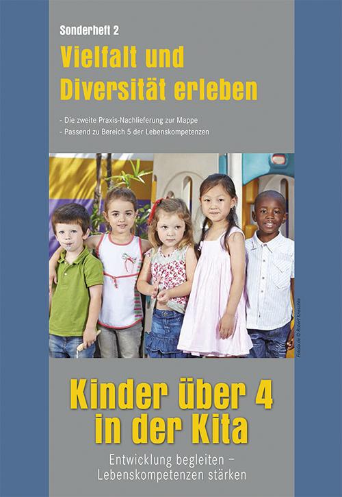 Cover-Bild Kinder über 4 in der Kita. Entwicklung begleiten - Lebenskompetenzen stärken
