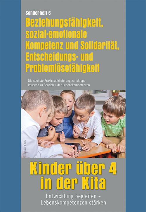 Cover-Bild Kinder über 4 in der Kita. Entwicklung begleiten - Lebenskonpetenzen stärken