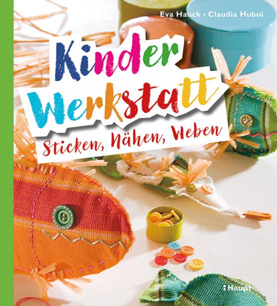 Cover-Bild Kinder-Werkstatt Sticken, Nähen, Weben