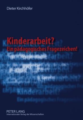 Cover-Bild Kinderarbeit? Ein pädagogisches Fragezeichen!