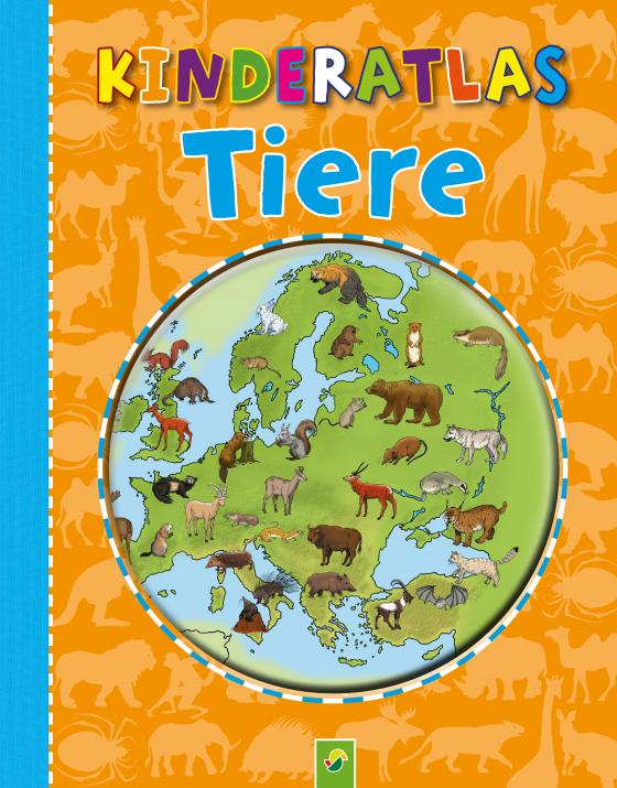 Cover-Bild Kinderatlas Tiere für Kinder ab 6 Jahren