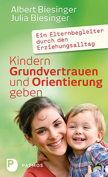 Cover-Bild Kindern Grundvertrauen und Orientierung geben