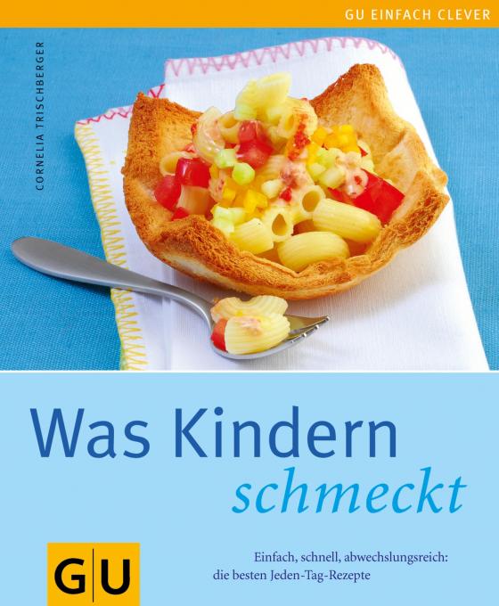 Cover-Bild Kindern schmeckt, Was