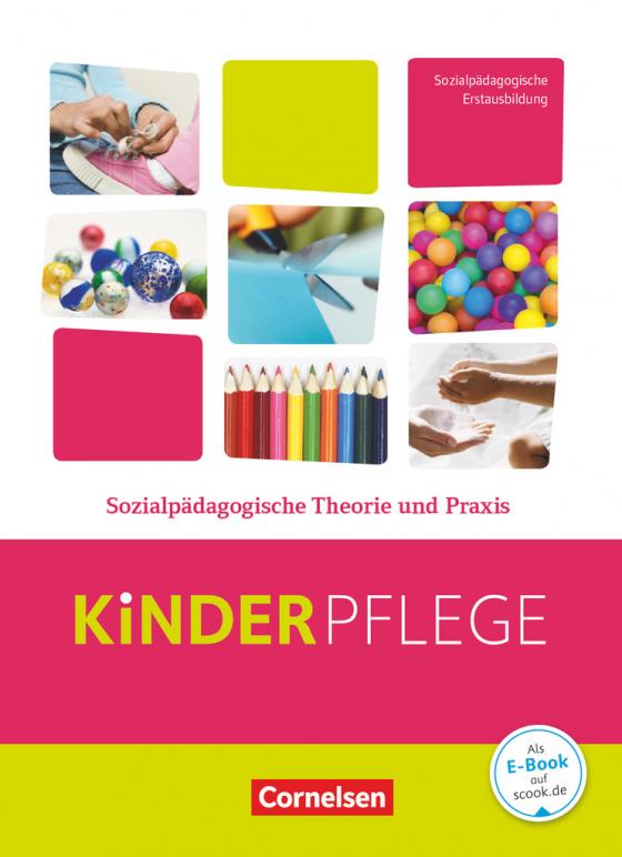 Cover-Bild Kinderpflege - Gesundheit und Ökologie / Hauswirtschaft / Säuglingsbetreuung / Sozialpädagogische Theorie und Praxis