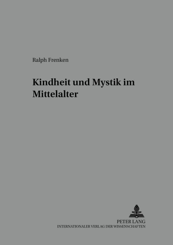 Cover-Bild Kindheit und Mystik im Mittelalter