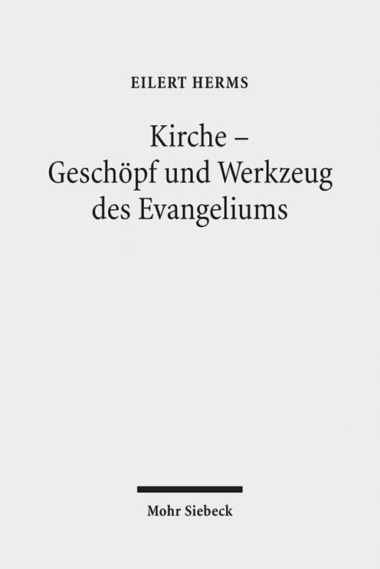 Cover-Bild Kirche - Geschöpf und Werkzeug des Evangeliums