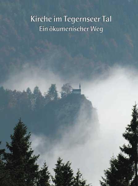 Cover-Bild Kirche im Tegernseer Tal – Ein ökumenischer Weg