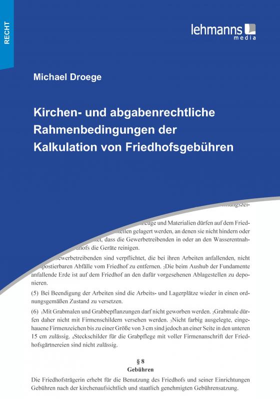 Cover-Bild Kirchen- und abgabenrechtliche Rahmenbedingungen der Kalkulation von Friedhofsgebühren