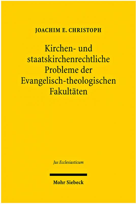 Cover-Bild Kirchen- und staatskirchenrechtliche Probleme der Evangelisch-theologischen Fakultäten