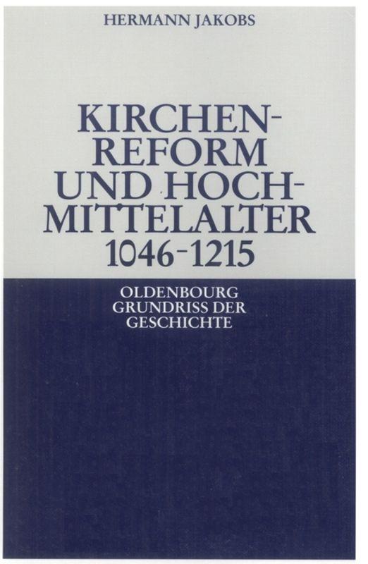 Cover-Bild Kirchenreform und Hochmittelalter 1046–1215