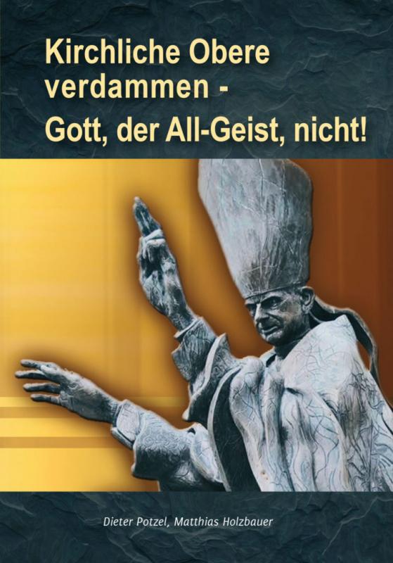 Cover-Bild Kirchliche Obere verdammen - Gott, der All-Geist, nicht!