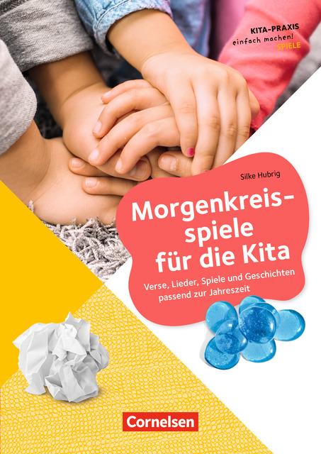 Cover-Bild Kita-Praxis - einfach machen! - Sozialkompetenz / Morgenkreisspiele für die Kita