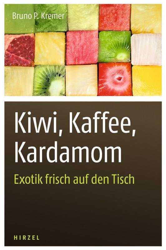 Cover-Bild Kiwi, Kaffee, Kardamom