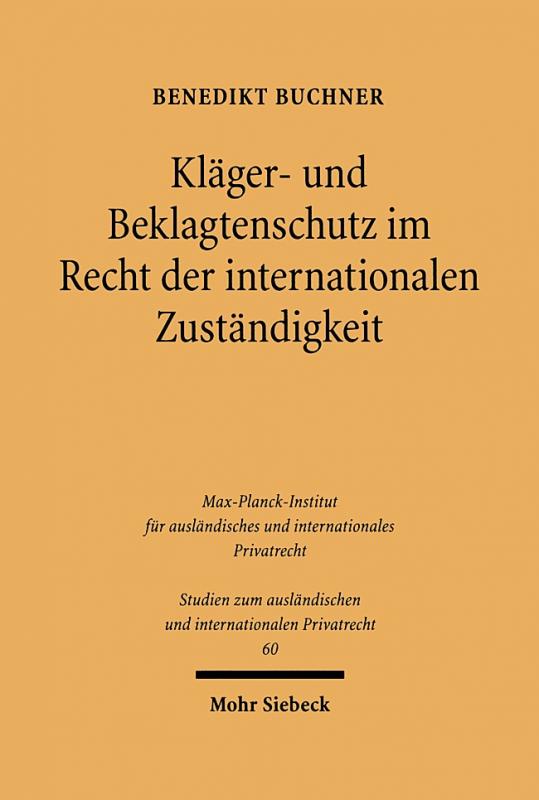 Cover-Bild Kläger- und Beklagtenschutz im Recht der internationalen Zuständigkeit