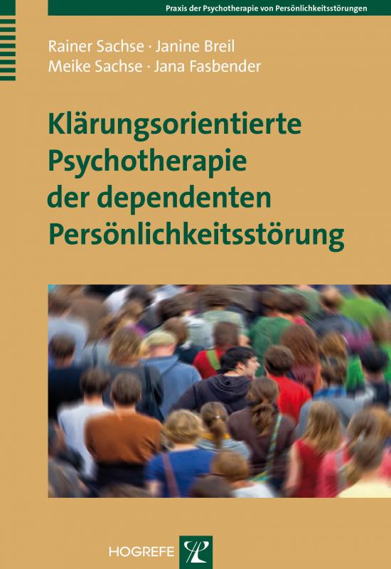 Cover-Bild Klärungsorientierte Psychotherapie der dependenten Persönlichkeitsstörung