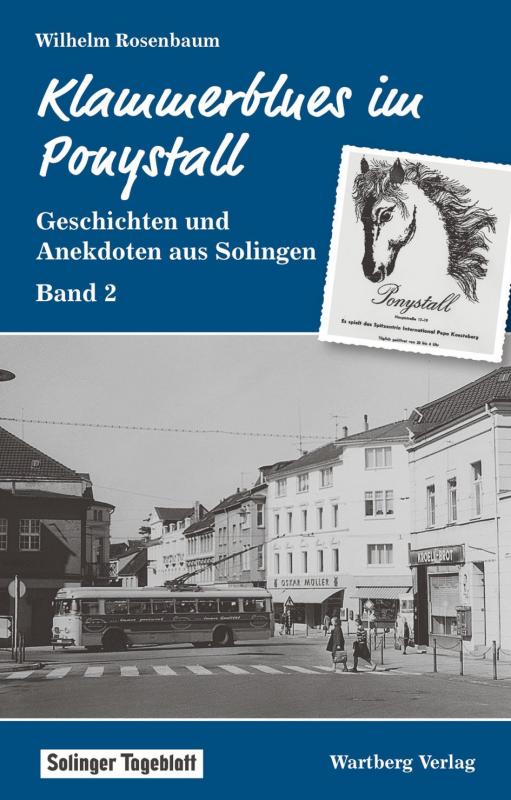 Cover-Bild Klammerblues im Ponystall - Geschichten und Anekdoten aus Solingen - Band 2
