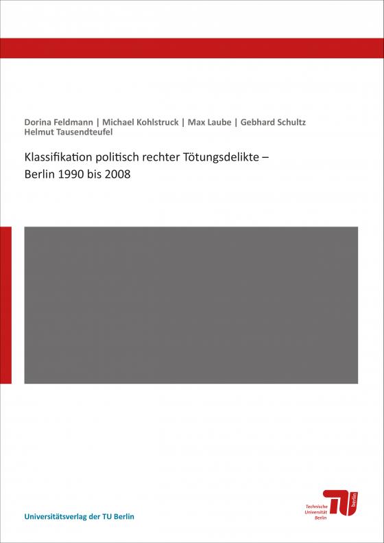 Cover-Bild Klassifikation politisch rechter Tötungsdelikte – Berlin 1990 bis 2008