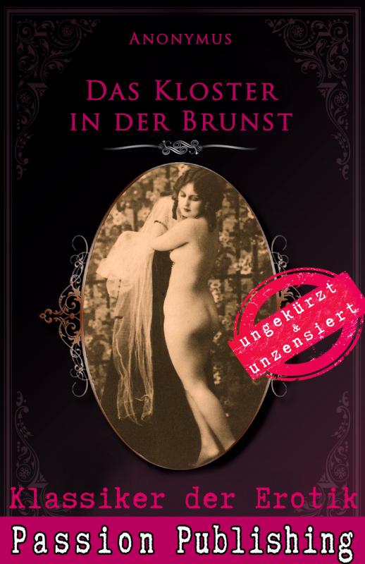 Cover-Bild Klassiker der Erotik 74: Das Kloster in der Brunst