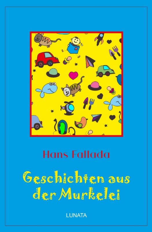 Cover-Bild Klassiker der Kinder- und Jugendliteratur / Geschichten aus der Murkelei