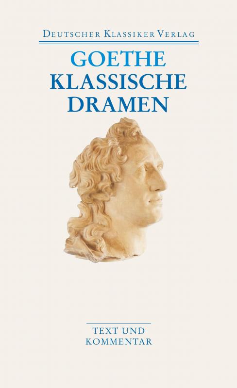 Cover-Bild Klassische Dramen: Iphigenie auf Tauris / Egmont / Torquato Tasso