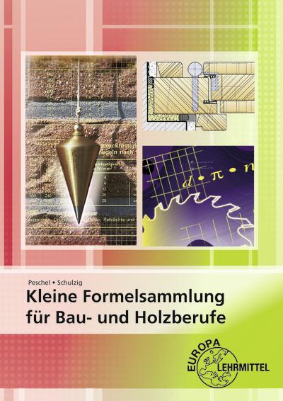 Cover-Bild Kleine Formelsammlung für Bau- und Holzberufe