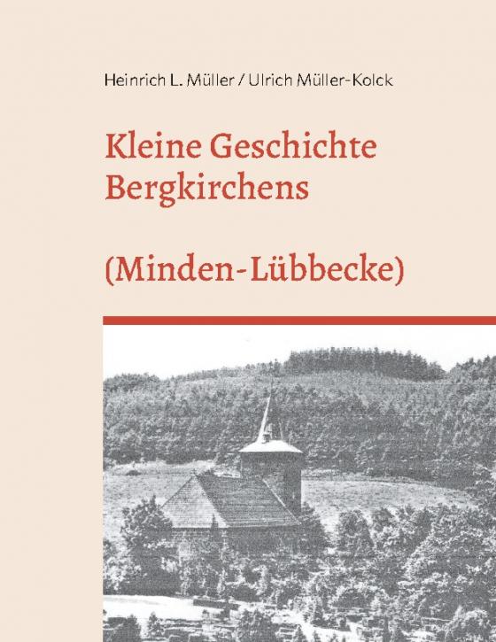 Cover-Bild Kleine Geschichte Bergkirchens (Kreis Minden-Lübecke)