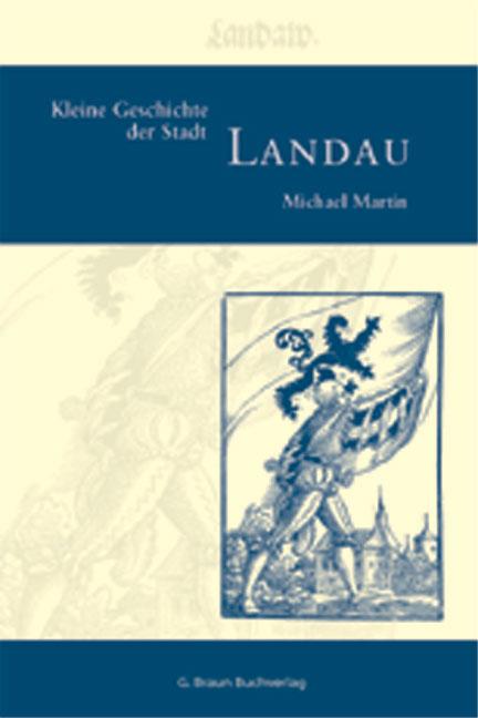 Cover-Bild Kleine Geschichte der Stadt Landau