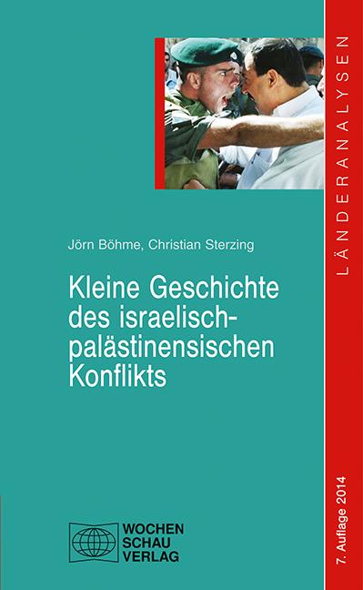 Cover-Bild Kleine Geschichte des israelisch-palästinensischen Konflikts