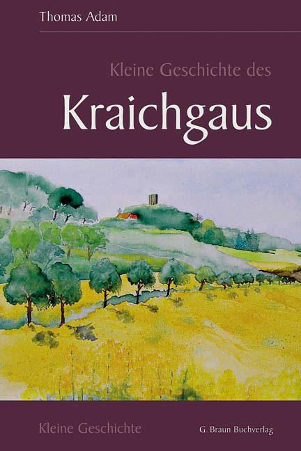 Cover-Bild Kleine Geschichte des Kraichgaus