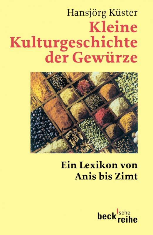 Cover-Bild Kleine Kulturgeschichte der Gewürze