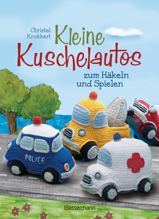 Cover-Bild Kleine Kuschelautos zum Häkeln und Spielen. Komplett überarbeitete und getestete Neuausgabe. Häkelanleitungen für VW-Bus, Polizeiauto, Feuerwehrfahrzeug, LKW, Rennwagen u.v.m. Mit kleiner Häkelschule für den sicheren Einstieg