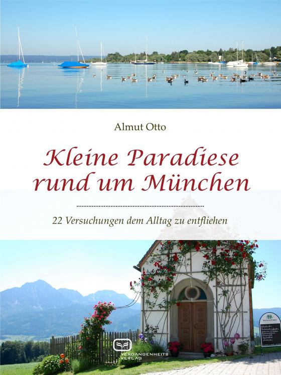 Cover-Bild Kleine Paradiese rund um München