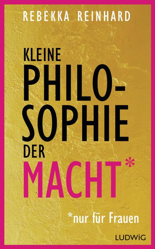 Cover-Bild Kleine Philosophie der Macht (nur für Frauen)